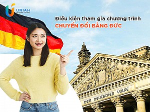 Điều kiện tham gia chương trình Chuyển đổi bằng Đức